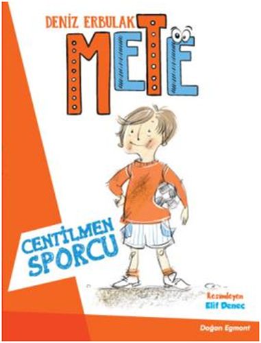 Mete - Centilmen Sporcu - Deniz Erbulak - Doğan Egmont Yayıncılık