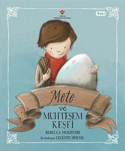 Mete ve Muhteşem Keyfi - Rebecca Mcritchie - TÜBİTAK Yayınları