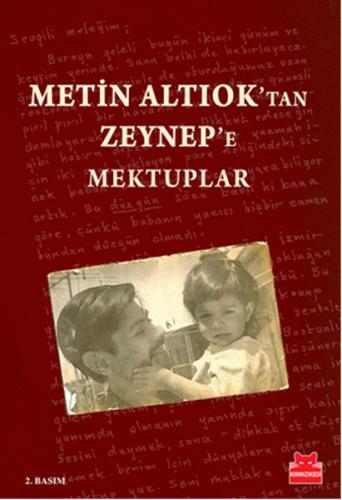 Metin Altıok'tan Zeynep'e Mektuplar - Metin Altıok - Kırmızı Kedi Yayı