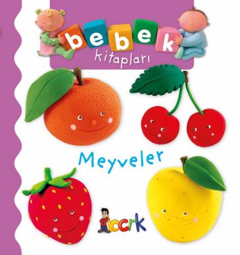 Meyveler - Bebek Kitapları (Ciltli) - Nathalie Belineau - Bıcırık Yayı