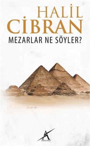 Mezarlar Ne Söyler ? - Halil Cibran - Avrupa Yakası Yayınları