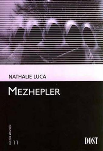 Mezhepler - Nathalie Luca - Dost Kitabevi Yayınları