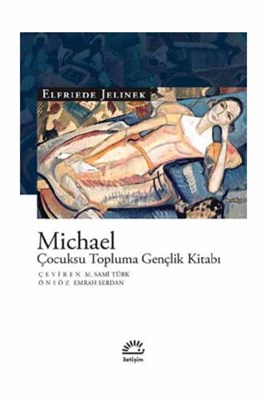 Michael - Elfriede Jelinek - İletişim Yayınevi