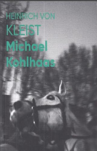 Michael Kohlhaas (Fotoğraflı Klasikler) - Heinrich von Kleist - Can Ya