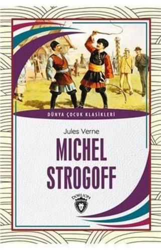 Michel Strogoff - Jules Verne - Dorlion Yayınevi