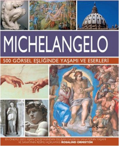 Michelangelo (Ciltli) - Rosalind Ormiston - İş Bankası Kültür Yayınlar