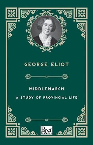 Mıddlemarch-A Study Of Provıncıal Lıfe     - George Eliot - Paper Book