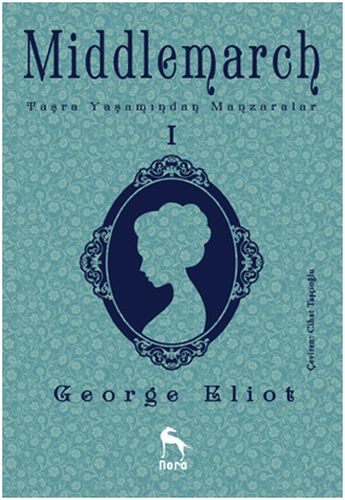 Middlemarch 1 - George Eliot - Nora Kitap