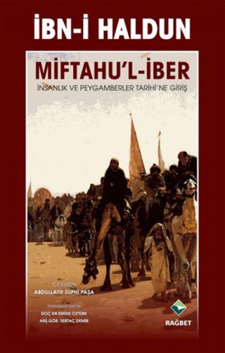 Miftahu'l-İber - İbn-i Haldun - Rağbet Yayınları