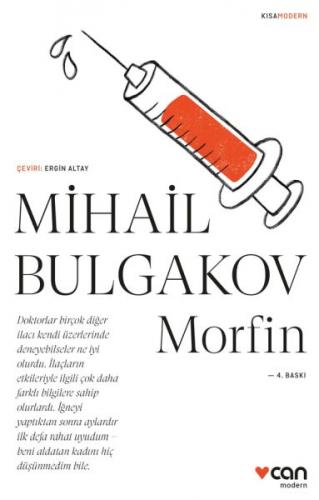 Morfin (Kısa Modern) - Mihail Afansyeviç Bulgakov - Can Yayınları