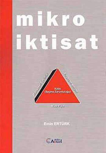 Mikro İktisat - Emin Ertürk - Alfa Aktüel Yayınları