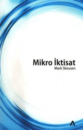 Mikro İktisat - Mark Skousen - Adres Yayınları