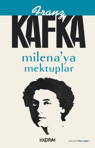 Milena'ya Mektuplar - Franz Kafka - Kaldırım Yayınları