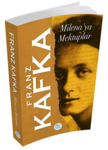 Milena'ya Mektuplar - Franz Kafka - Maviçatı Yayınları