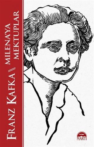 Milena'ya Mektuplar - Franz Kafka - Martı Yayınları