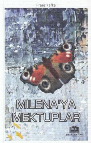Milenaya Mektuplar - Franz Kafka - Bildiğin Kitap