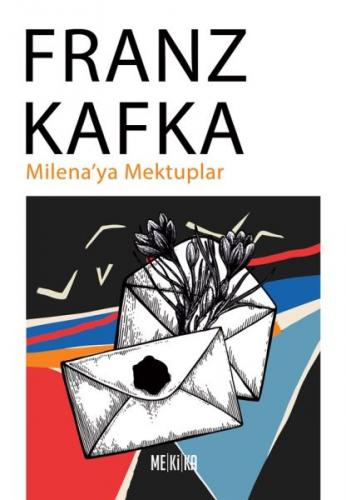 Milena'ya Mektuplar - Franz Kafka - Mekika Yayınları