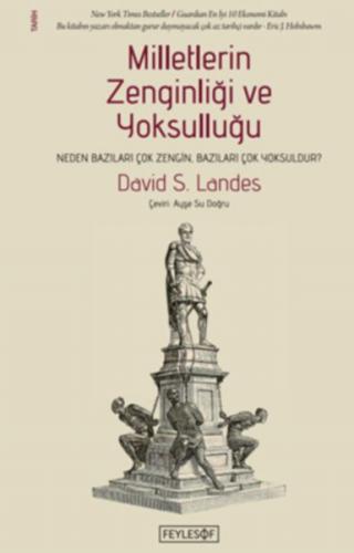 Milletlerin Zenginliği ve Yoksulluğu - David S. Landes - Feylesof Kita