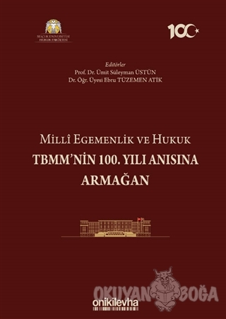 Milli Egemenlik ve Hukuk TBMM'nin 100. Yılı Anısına Armağan (Ciltli) -