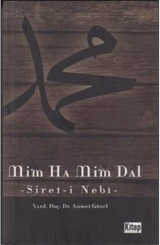 Mim Ha Mim Dal (Serit-i Nebi) - Ahmet Güzel - Kitap Dünyası