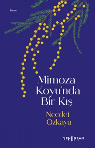 Mimoza Koyu'nda Bir Kış - Necdet Özkaya - Yeni İnsan Yayınevi