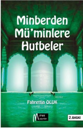 Minberden Müminlere Hutbeler - Fahrettin Oluk - Miras Yayınları