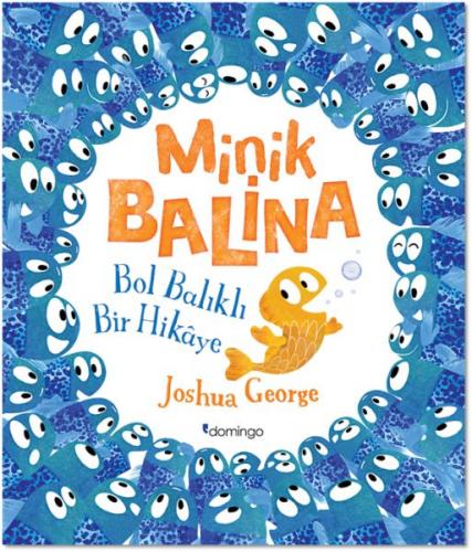 Minik Balina - Bol Balıklı Bir Hikaye - Joshua George - Domingo Yayıne