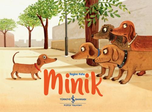 Minik - Regina Kehn - İş Bankası Kültür Yayınları