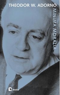Minima Moralia - Theodor W. Adorno - Metis Yayınları