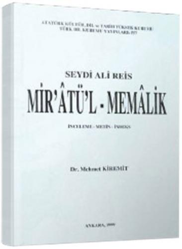 Mir'atü'l-Memalik (Seydi Ali Reis) - Mehmet Kiremit - Türk Dil Kurumu 