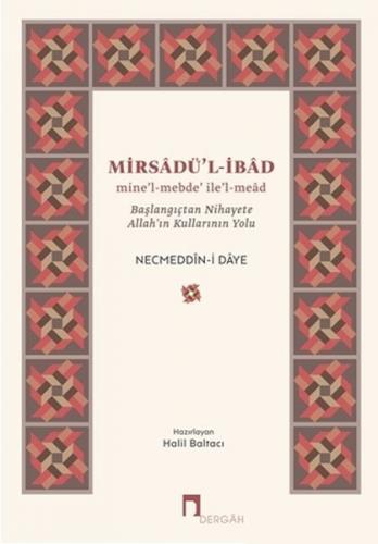 Mirsadü'l-İbad - Necmeddin-i Daye - Dergah Yayınları