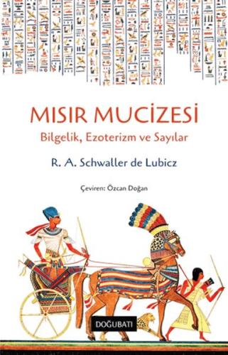 Mısır Mucizesi - R. A. Schwaller de Lubicz - Doğu Batı Yayınları