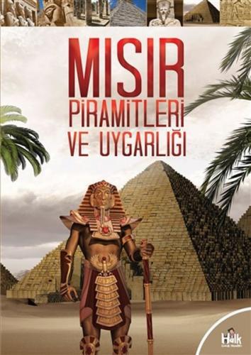 Mısır Piramitleri ve Uygarlığı - Kolektif - Halk Kitabevi