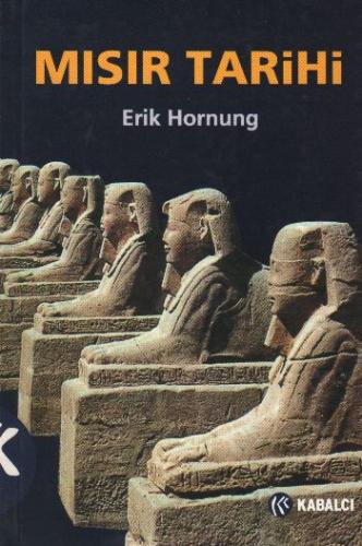 Mısır Tarihi - Erik Hornung - Kabalcı Yayınları