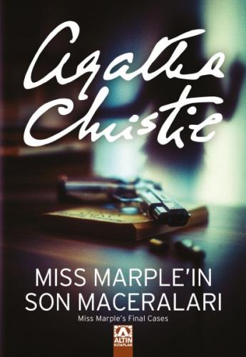 Miss Marple'ın Son Maceraları - Agatha Christie - Altın Kitaplar