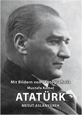 Atatürk - Mesut Aslanyürek - Tunç Yayıncılık