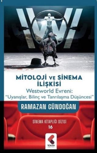 Mitoloji ve Sinema İlişkisi - Ramazan Gündoğan - Klaros Yayınları