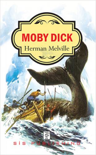 Moby Dick - Herman Melville - Sis Publishing