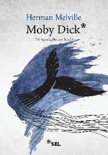 Moby Dick - Herman Melville - Sel Yayıncılık