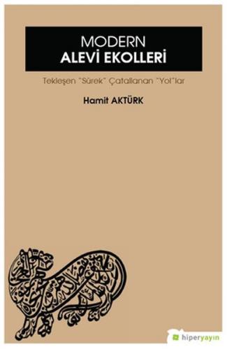 Modern Alevi Ekolleri - Hamit Aktürk - Hiperlink Yayınları