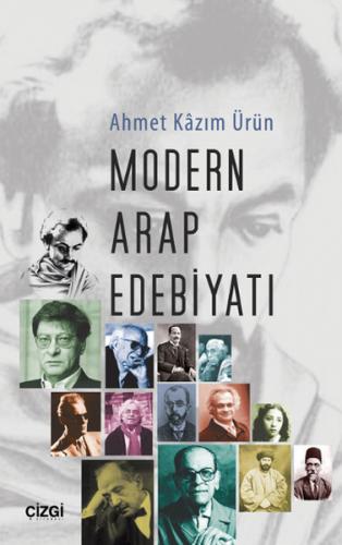 Modern Arap Edebiyatı - Ahmet Kazım Ürün - Çizgi Kitabevi Yayınları