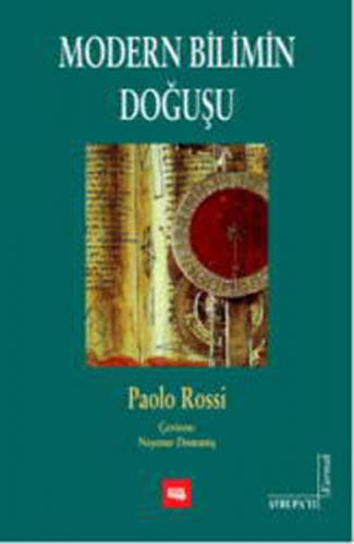 Modern Bilimin Doğuşu - Paolo Rossi - Literatür Yayıncılık