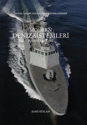 Modern Deniz Sistemleri Harp Gemileri (Ciltli) - Sami Atalan - Dstil T