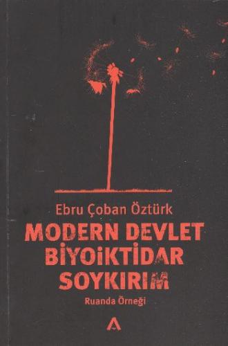 Modern Devlet, Biyoiktidar ve Soykırım - Ebru Çoban Öztürk - Adres Yay