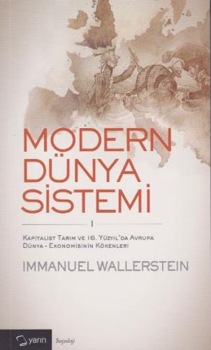 Modern Dünya Sistemi 1. Cilt - Immanuel Wallerstein - Yarın Yayınları