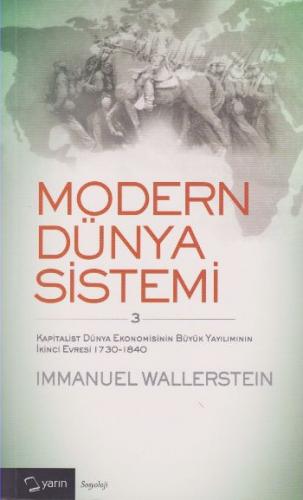 Modern Dünya Sistemi 3. Cilt - Immanuel Wallerstein - Yarın Yayınları