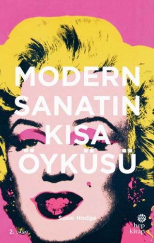 Modern Sanatın Kısa Öyküsü (Ciltli) - Susie Hodge - Hep Kitap