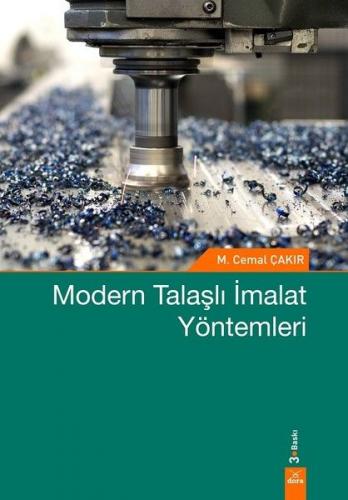 Modern Talaşlı İmalat Yöntemleri - M. Cemal Çakır - Dora Basım Yayın