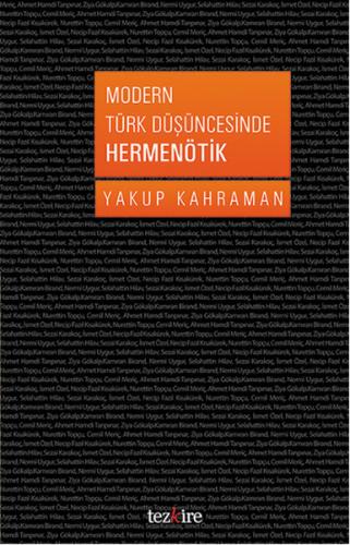 Modern Türk Düşüncesinde Hermenötik - Yakup Kahraman - Tezkire
