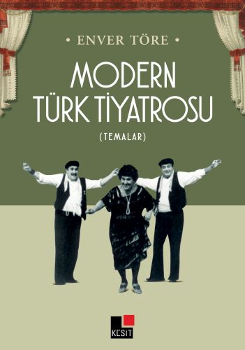 Modern Türk Tiyatrosu - Enver Töre - Kesit Yayınları